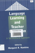 Language Learning and Teacher Education : A Sociocultural Approach
