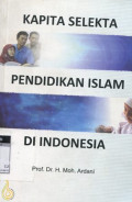 Kapita Selekta Pendidikan Islam di Indonesia