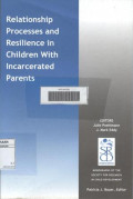Relationship Processes and Resilience in Children With Incarcerated parents
