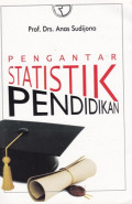 Pengantar statistik pendidikan
