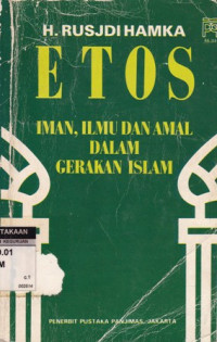 Etos iman, ilmu dan amal dalam gerakan