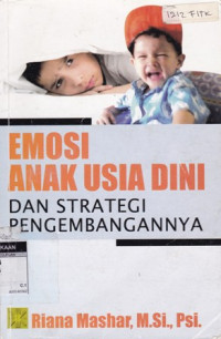 Emosi anak usia dini dan strategi pengembangannya