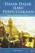 Dasar-dasar Ilmu Perpustakaan; sebuah pendekatan praktis