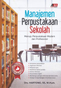 Manajemen Perpustakaan Sekolah; menuju perpustakaan modern dan profesional