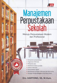 Manajemen Perpustakaan Sekolah; menuju perpustakaan modern dan profesional