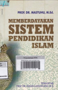 Memberdayakan sistem pendidikan Islam.