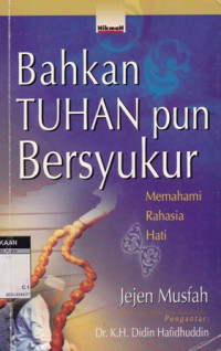 Bahkan Tuhan pun Bersyukur