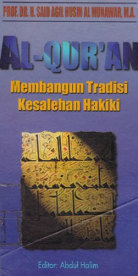 Quran : membangun tradisi kesalehan hakiki