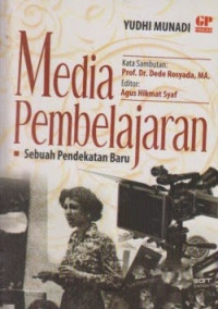 Media pembelajaran : sebuah pendekatan baru