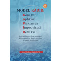 Model Kadir : Koneksi Aplikasi Diskursus Improvisasi Refleksi Inovasi PembelajaranUntuk Mningkatkan Kerterampilan Berpikir Matematis