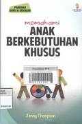 Memahami Anak Berkebutuhan Khusus