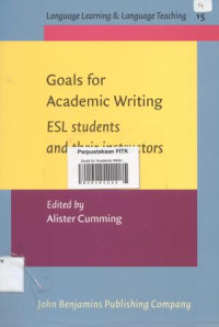 Goals for Academic Writing ESL Students and Their Instruction