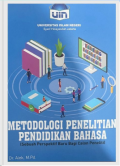 Metodologi Penelitian Pendidikan Bahasa : Sebuah Perspektif Baru Bagi Calon Peneliti