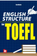 English Structure For Toefl: panduan tata lengkap bahasa Inggris