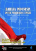 Bahasa indonesia untuk perguruan tinggi : mata kuliah wajib universitas