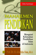 Manajemen pendidikan : mengatasi kelemahan pendidikan islam di Indonesia