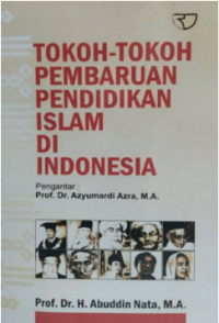 Tokoh-tokoh Pembaruan Pendidikan Islam di Indonesia