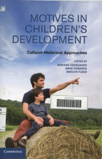 Motives in Children's Development: Cultural-Historical Approaches