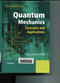 Quantum Mechanics; concepts and applications