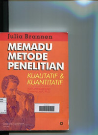 Memadu Metode Penelitian Kualitatif dan Kuantitatif