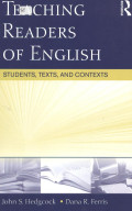 Teaching Readers of English : Stuents, Texts and Contexts