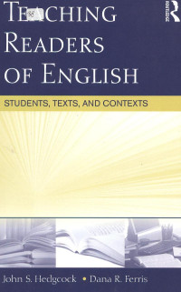 Teaching Readers of English : Stuents, Texts and Contexts